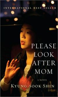 Please Look After Mom by Kyung-Sook Shin