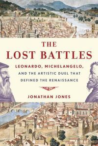 The Lost Battles by Jonathan Jones