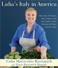 Lidia's Italy In America by Tanya Bastianich Manuali