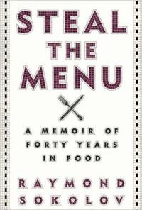 Steal The Menu by Raymond A. Sokolov