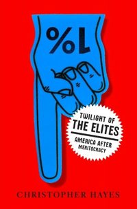 Twilight Of The Elites