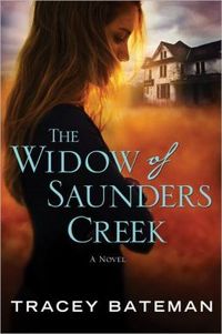 Widow Of Saunders Creek by Tracey Bateman