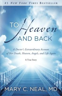 To Heaven And Back by Mary C. Neal