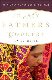 In My Father's Country by Saima Wahab