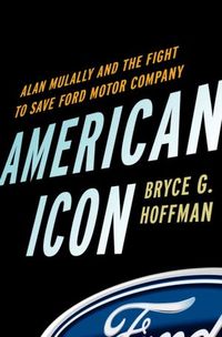 American Icon by Bryce G. Hoffman