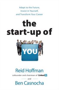 The Start-Up Of You by Ben Casnocha