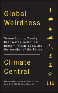 Global Weirdness by Climate Central