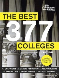 The Best 377 Colleges 2013 by Princeton Review