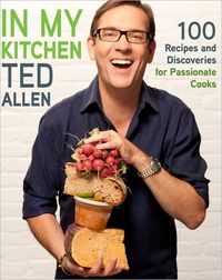 In My Kitchen by Ted Allen