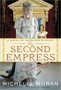 The Second Empress by Michelle Moran