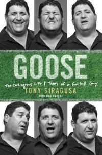 Goose by Tony Siragusa