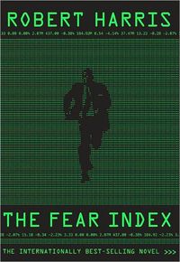 The Fear Index by Robert Harris