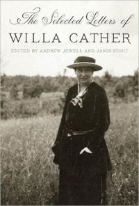 The Selected Letters Of Willa Cather by Willa Cather
