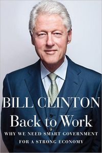 Back To Work by Bill Clinton