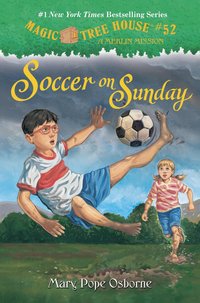 Soccer On Sunday by Mary Pope Osborne