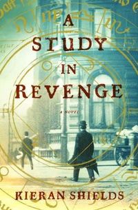 A Study In Revenge by Kieran Shields