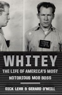 Whitey by Dick Lehr