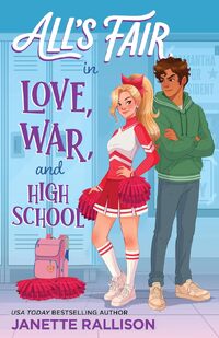 All's Fair in Love, War, and High School