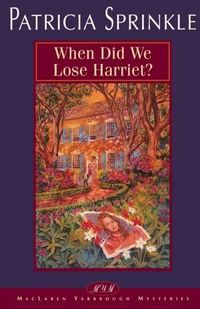 When Did We Lose Harriet? by Patricia Sprinkle