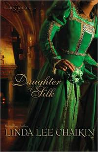 Daughter Of Silk by Linda Lee Chaikin