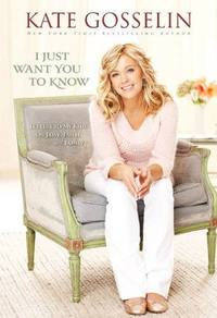 I Just Want You to Know by Kate Gosselin