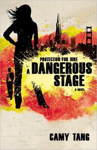A Dangerous Stage by Camy Tang