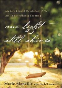 One Light Still Shines by Marie Monville