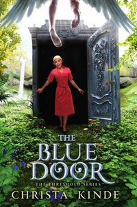 The Blue Door by Christa Kinde