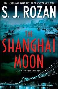 The Shanghai Moon by S.J. Rozan