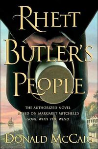 Rhett Butler's People by Donald McCaig
