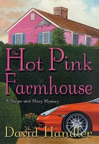 The Hot Pink Farmhouse by David Handler