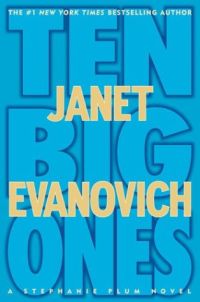 Ten Big Ones by Janet Evanovich