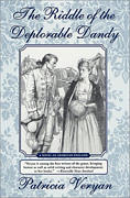 The Riddle Of The Deplorable Dandy by Patricia Veryan
