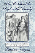 The Riddle Of The Deplorable Dandy by Patricia Veryan
