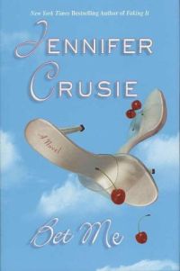 Bet Me by Jennifer Crusie