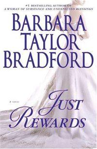 Just Rewards by Barbara Taylor Bradford