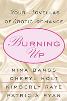 Burning Up by Nina Bangs