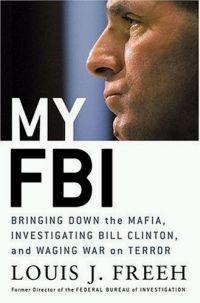 My F.B.I. by Louis J. Freeh