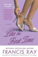 Like the First Time by Francis Ray