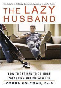 The Lazy Husband