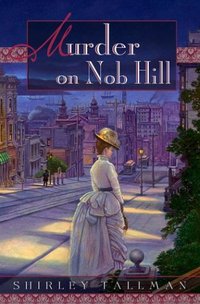 Murder On Nob Hill by Shirley Tallman