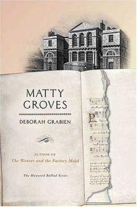 Matty Groves by Deborah Grabien