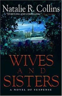 Wives And Sisters by Natalie R. Collins