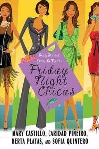 Friday Night Chicas by Caridad Pineiro
