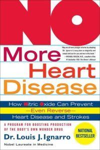 NO More Heart Disease by Louis Ignarro