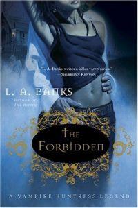 The Forbidden by L.A. Banks