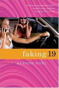 Faking 19 by Alyson Noël