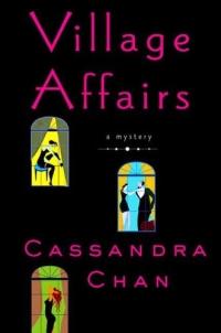 Village Affairs by Cassandra Chan