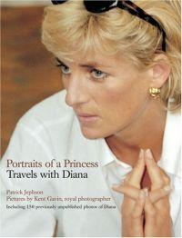 Portraits of a Princess by Patrick Jephson