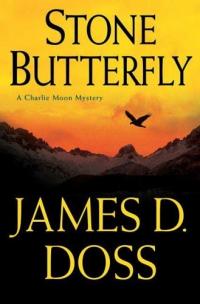 Stone Butterfly by James D. Doss